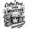 Coffee-first-then-whatever-2